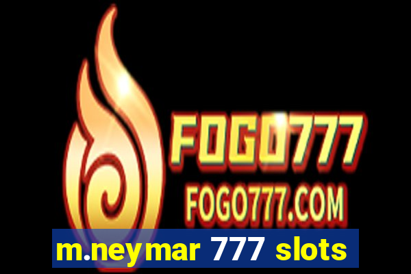 m.neymar 777 slots